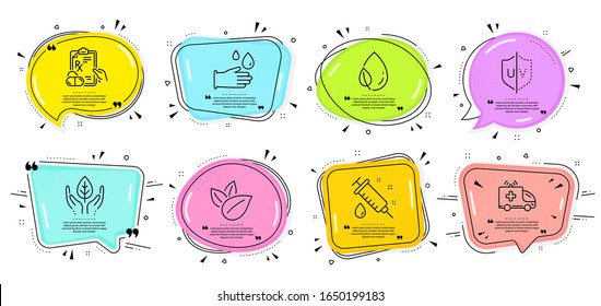 Ambulance car, Leaf dew and Fair trade signs. Speech bubbles with quotes. Prescription drugs, Rubber gloves and Uv protection line icons set. Medical syringe, Organic product symbols. Vector