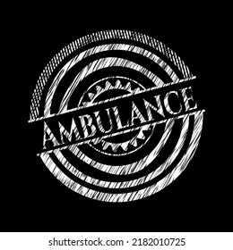 Ambulance chalk emblem written on a blackboard. Vector Illustration. Detailed. 