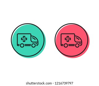 Ambulance emergency car line icon. Hospital transportation vehicle sign. Medical symbol. Positive and negative circle buttons concept. Good or bad symbols. Ambulance emergency Vector