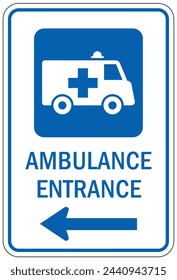 Ambulance entrance sign and labels placard