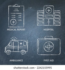 Ambulance and hospital chalkboard icon set. Medical clinic, first aid symbols. Vector illustration.