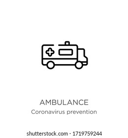 Ambulance icon. Thin linear ambulance outline icon isolated on white background from Coronavirus Prevention collection. Modern line vector sign, symbol, stroke for web and mobile