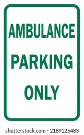 Ambulance Parking Only Sign - Hospital Parking Sign