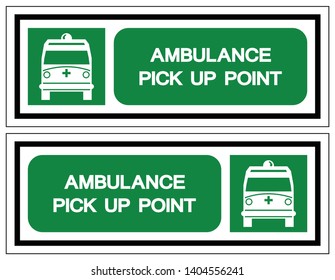Ambulance Pick Up Point Symbol Sign,Vector Illustration, Isolate On White Background, Label ,Icon. EPS10