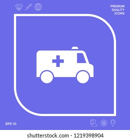 Ambulance symbol icon. Graphic elements for your design