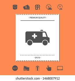 Ambulance symbol icon. Graphic elements for your design