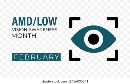 AMD Low or AMD Low Vision Awareness Month is every year in February. Design for banner, cards, prints, social media, poster, flyer and background design template.