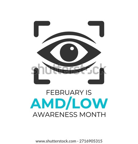 AMD Low or AMD Low Vision Awareness Month is every year in February. Design for banner, cards, prints, social media, poster, flyer and background design template.