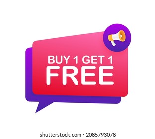 aMegaphone banner, business concept with text Buy 1 Get 1 Free. Sale tag. Vector stock illustration