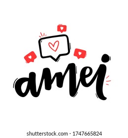 Amei. I loved. Brazilian Portuguese Hand Lettering word with social media icon heart. Vector.