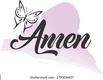 Amen, Christian faith, Typography for print or use as poster, card, flyer or T Shirt