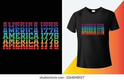America 1776, 4th July, independence text effect typography t-shirt design. Memorial day celebration, vector illustration flag, freedom national t-shirt. 4th July t-shirt