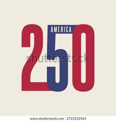 America 250 Anniversary Vector Design. Perfect for Independence Day, historical events, and patriotic themes.