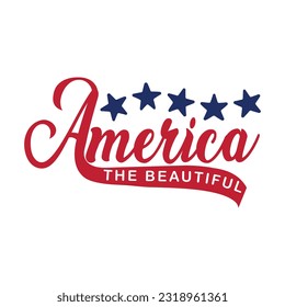 America The Beautiful, 4th of July, July 4th, Fourth of July, America, USA, USA Flag, Independence Day T-Shirt, Patriotic, Freedom Shirt, Memorial Day