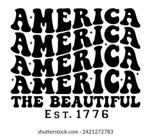 America The Beautiful Est-1776 T-shirt, Independence Day, Patriot Day,4th of July, America T-shirt, Usa Flag, 4th of July Quotes, Freedom Shirt, Memorial Day, Cut Files, USA T-shirt, American Flag,