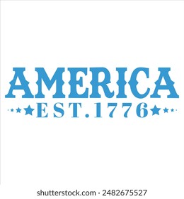 AMERICA EST.1776  4TH JULY DAY T-SHIRT DESIGN,