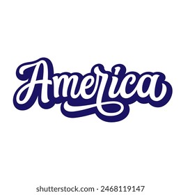 America. Hand lettering  text  isolated on white background. Vector typography for 4th of july t shirts, posters, banners, cards, party decor, balloons, apparel