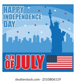 America Independence Day, July 4th with the Statue of Liberty. Flat vector modern illustration 