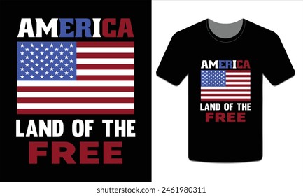 America land of the free, 4th of July t-shirt design vector illustration