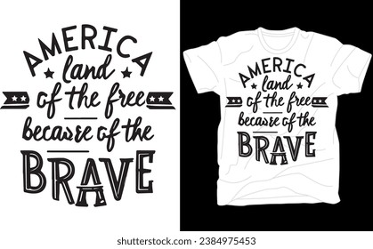 America Land Of The Free Because Of The Brave Memorial Day, Patriotic Vintage, Red Eagle, Gift Idea T-Shirt,america