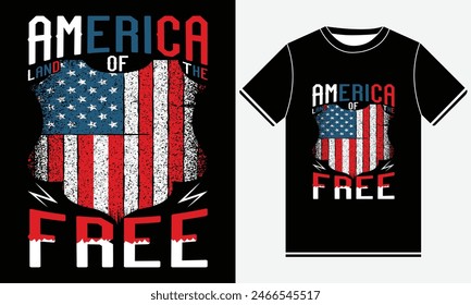 America Land Of The Free T-shirt, 4th of July Shirt, Independence Day, Happy 4TH Of July Party, USA Flag T-shirt, America T-shirt, illustration vector