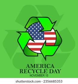 America Recycle Day, recycling icon with American flag in the middle. November 15