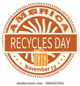 America Recycle Day Sign and Badge