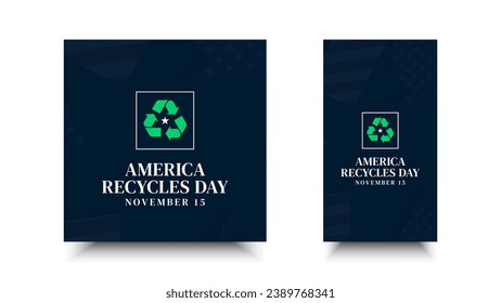 America recycle day. Vector design of typography and recycling symbol for education, campaign, background, banner