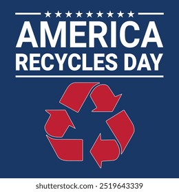  America Recycles Day. background, November 15. Vector