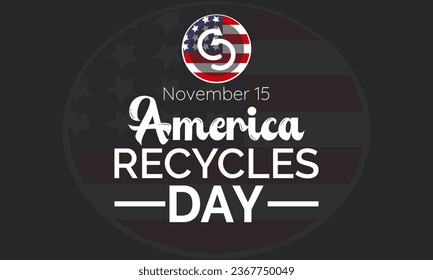 America Recycles Day Concept with Eco-Friendly Recycling Symbol observed on November 15. Vector template for background, banner, card, poster design.