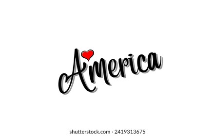 America text inspirational and motivational  Calligraphic and typographic Vector and posters, menu design, invitation and greeting cards t-shirts design hoodies and mug design.