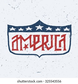 America Vintage Style Quality Custom Authentic Hand Drawn Lettering. Retro Patriotic t shirt Graphics. Original Americana Insignia Design. Vector illustration. Typographic Art.