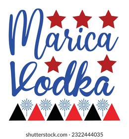 America vodka Funny fourth of July shirt print template, Independence Day, 4th Of July Shirt Design, American Flag, Men Women shirt, Freedom, Memorial Day 