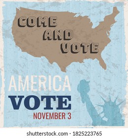 America Vote poster in vintage style. Election in USA. Vector illustration with USA map and Statue of Liberty