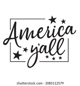 america y'all background inspirational quotes typography lettering design