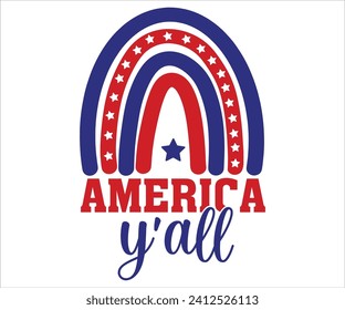 America Y'all T-shirt, 4th Of July T-shirt, All American Mom svg,Independence day, American Girl, Happy 4th Of Julysvg, America shirt, Usa Flag, All American T-shirt, Cut File for Cricut