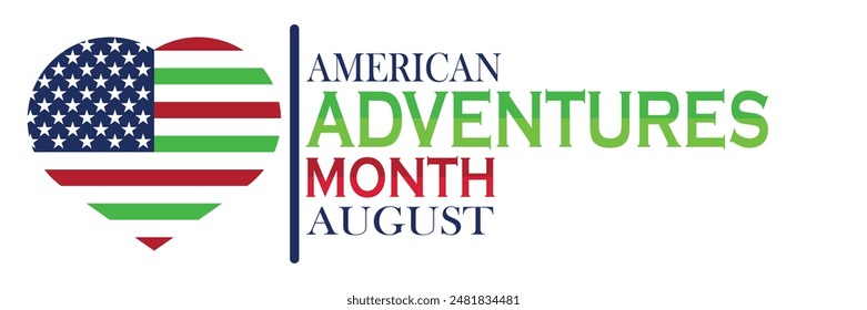 American Adventures Month August. Suitable for greeting card, poster and banner. Vector illustration.