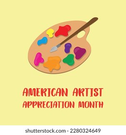 american artist appreciation month . Design suitable for greeting card poster and banner