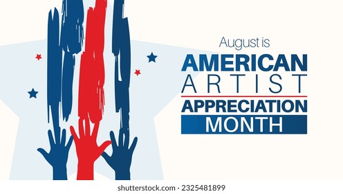 American artist appreciation month. Observed in August. Clean vector banner poster