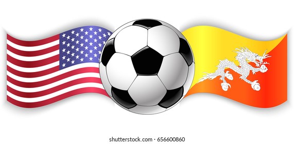 American and Bhutanese wavy flags with football ball. United States of America combined with Bhutan isolated on white. Football match or international sport competition concept.