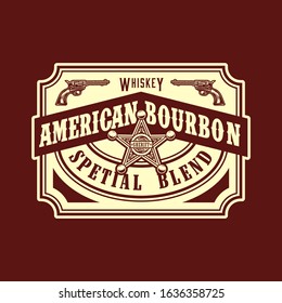 American bourbon wild west style label with sheriff badge and revolvers in vintage monochrome style isolated vector illustration