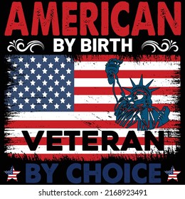 American by birth veteran by choice shirt print template typography design for vector file