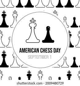Tarjeta de saludo estilo vectorial del Día del Ajedrez Americano, ilustración con patrón de figuras de ajedrez rey y peón. 1 de septiembre.

