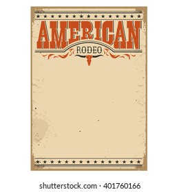 American cowboy rodeo poster for text on old paper texture for design