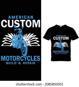 American custom motorcycles  t-shirt design'
