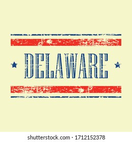 American Delaware state text design. Grunge texture with red and blue colors / stars. United States of America USA theme.