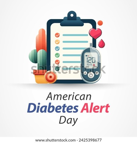 American Diabetes Alert day is observed every year in March, is a one-day wake-up call that focuses on the seriousness of diabetes and the importance of understanding risk. Vector illustration