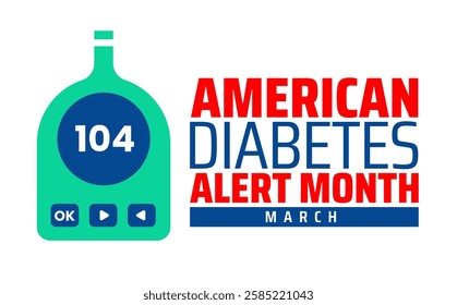 American Diabetes Alert Month background banner or poster design template. observed every year in March. Holiday concept. Use to any Template, card, poster, placard, template.