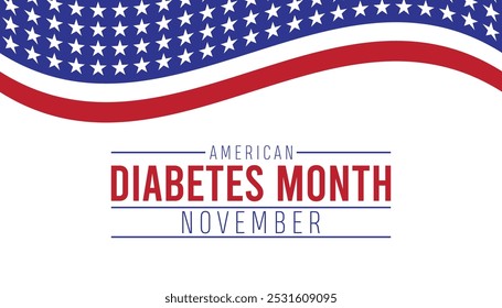 American Diabetes Month wird jedes Jahr im November beobachtet. Medical Healthcare Awareness Konzept. Hintergrund, Plakat, Bannervorlage Vektorgrafik-Design.