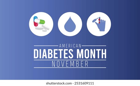 American Diabetes Month wird jedes Jahr im November beobachtet. Medical Healthcare Awareness Konzept. Hintergrund, Plakat, Bannervorlage Vektorgrafik-Design.